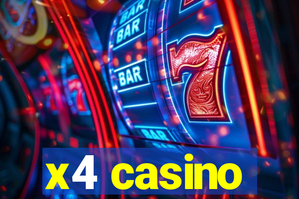 x4 casino